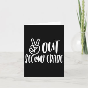 Kids Peace Out Second Grade - Last Day Of School Card