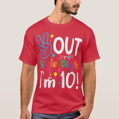 Kids Peace Out Single Digits Im 10 Years Old 10th  T_Shirt
