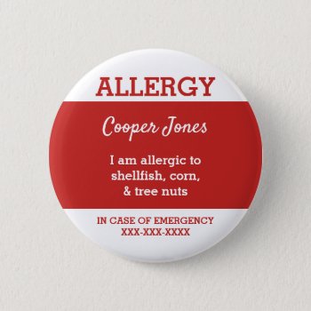 Kids Personalized Allergy I Am Allergic To Red Button by LilAllergyAdvocates at Zazzle