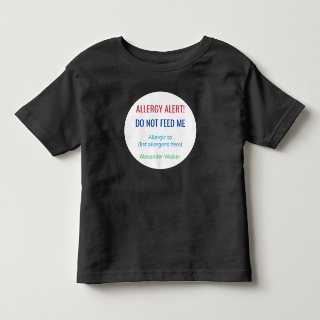 Kids Personalized Do Not Feed Me Allergy Alert Toddler T-shirt (Front)