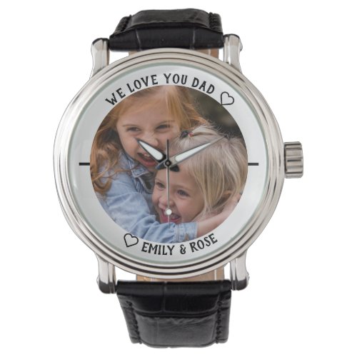 Kids Photo Template Cute We Love You Dad White  Watch
