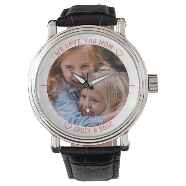 Kids Photo Template Cute We Love You Mom Pink Rose Watch (Front)