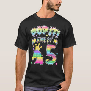 Kids Pop It 5th Birthday Girls Boys 5 Years Old Fi T-Shirt