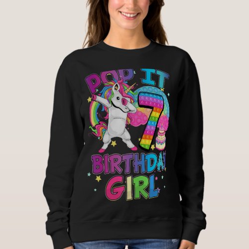 Kids Pop It Birthday Girl 7 For 7yr Old Girls Unic Sweatshirt