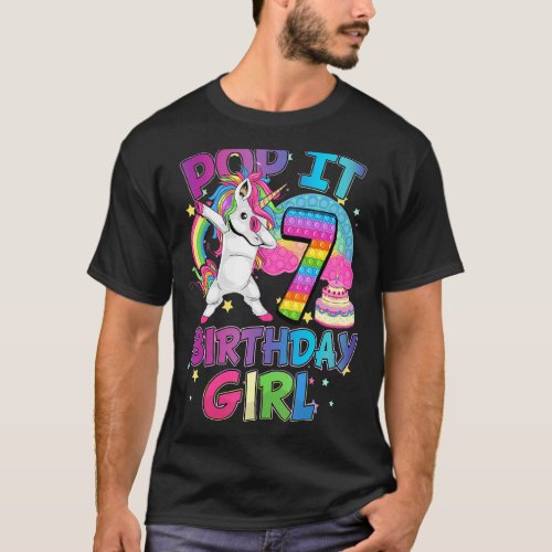 Kids Pop It Birthday Girl 7 For 7yr Old Girls Unic T_Shirt