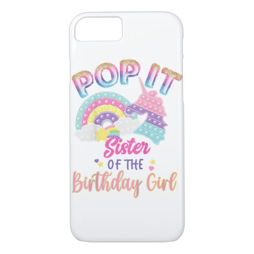 Kids Pop It Sister of the Birthday Girl Shirt for  iPhone 87 Case