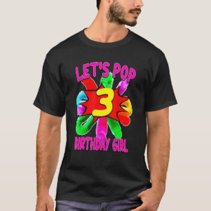 Kids Pop Tube Fidget Toys 3 Year Old Birthday T-Shirt