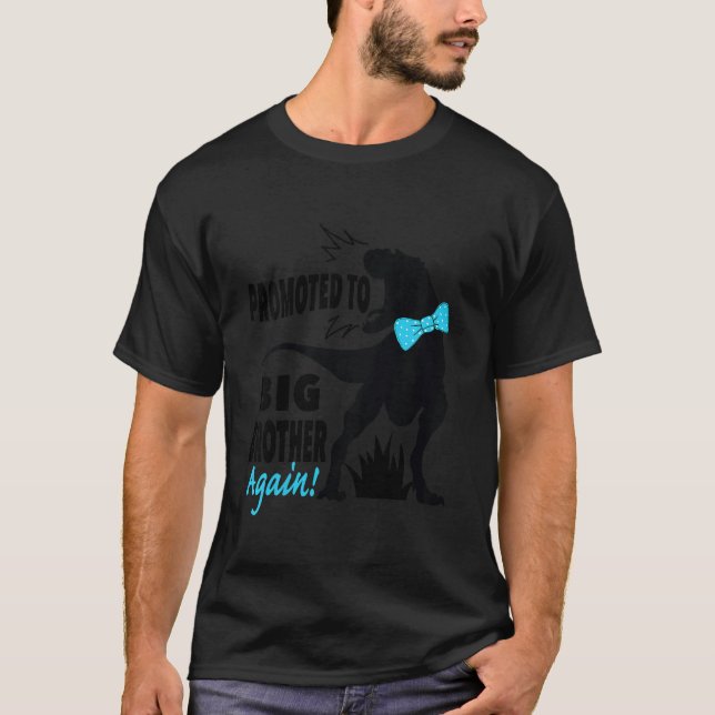 Kids Promoted To Big Brother Again  Dino Rex Bro A T-Shirt (Front)