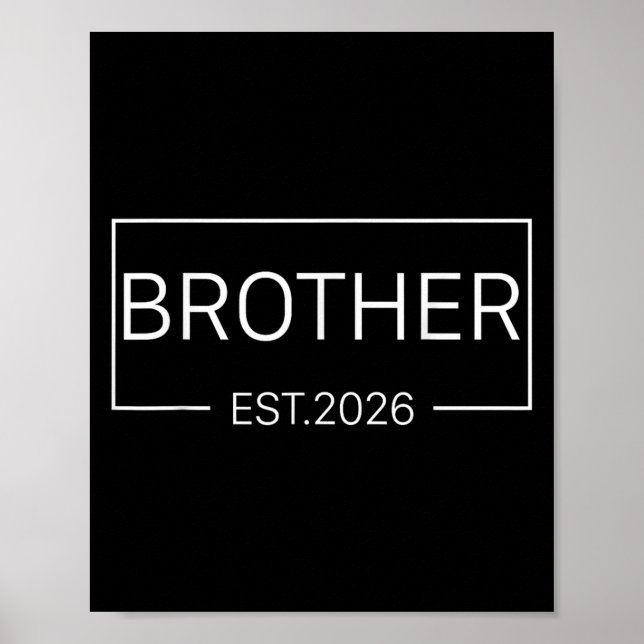 Kids Promoted To Brother Est 2026 New Bro Baby Ann Poster (Front)