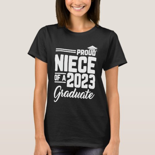 Kids Proud Niece Of A 2023 Graduate Graduation Fam T_Shirt