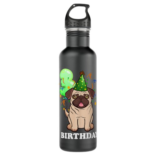 Kids Pug Puppy Dog 3 Years Old Kid 3rd Birthday Gi Stainless Steel Water Bottle