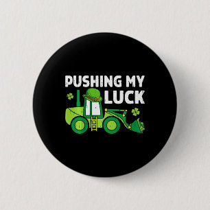 Kids Pushing My Luck Irish Construction Truck Load Button