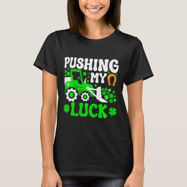 Kids Pushing My Luck Tractor Truck St Patricks Day T-Shirt (Front)