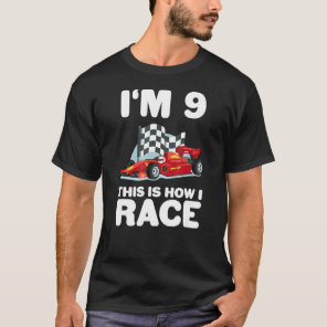 Kids Racing Car 9th Birthday 9 Nine Toddler Formul T-Shirt