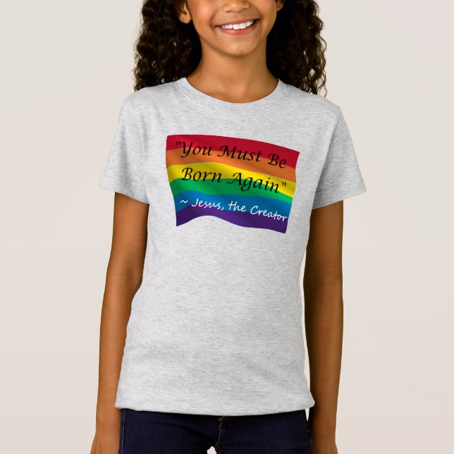 Kid's Rainbow Pride Shirt "Be Born Again"  (Front)