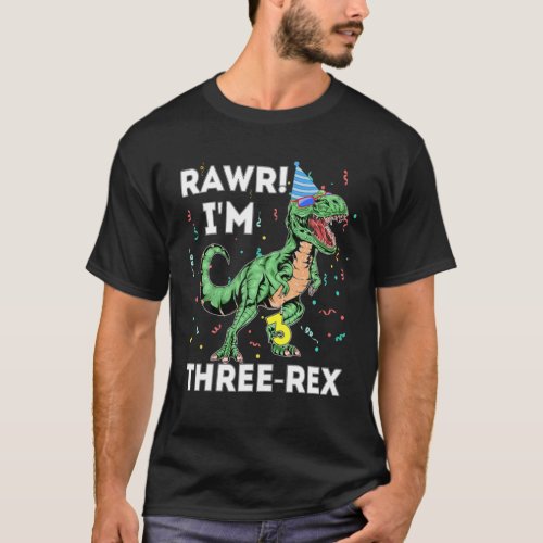 Kids Rawr Im 3 Three Rex Dinosaur 3Rd Birthday Ki T_Shirt