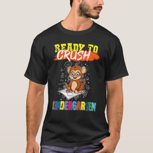 Kids Ready To Crush Kindergarten Cute Monkey Presc T_Shirt