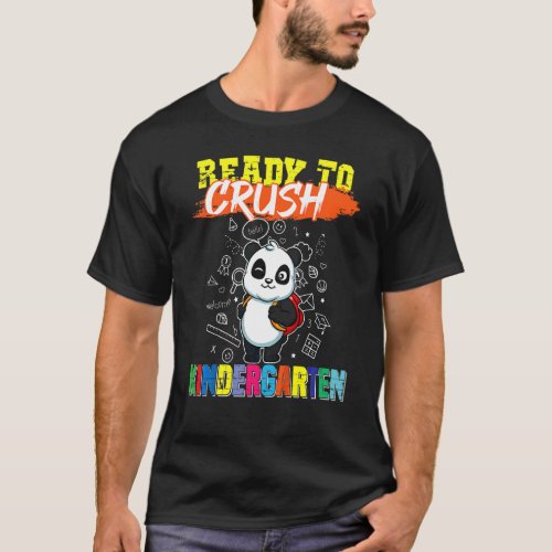 Kids Ready To Crush Kindergarten Cute Panda Presch T_Shirt