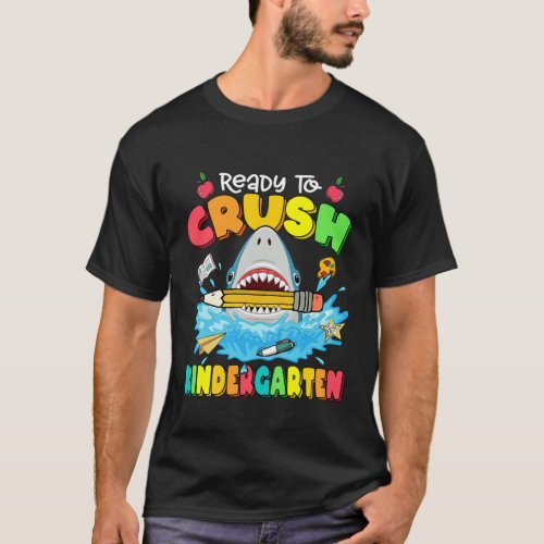 Kids Ready To Crush Kindergarten Shark Backpack Ba T_Shirt