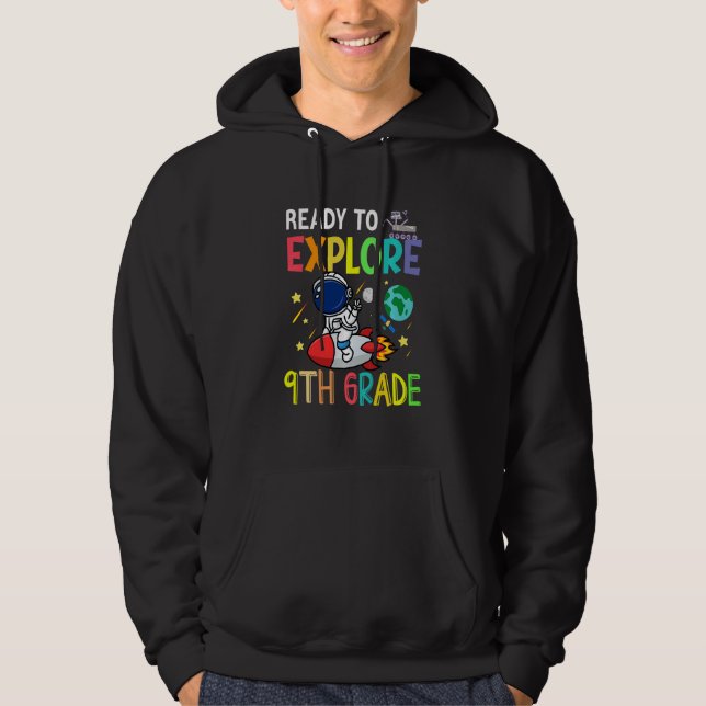 Kids Ready To Explore Ninth Grade Astronaut Back T Hoodie (Front)