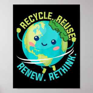 Kids Recycle Reuse Renew Rethink Cute Earth Day Bo Poster