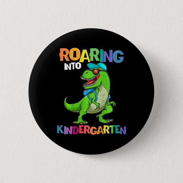 Kids Roaring Into Kindergarten Dinosaur T Rex Back Button (Front)