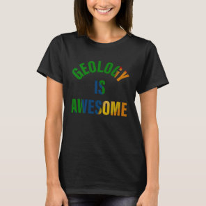 Kids Rock and Mineral Play Accessory GEOLOGY IS AW T-Shirt