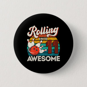 Kids Rolling Into 11 Years 11th Bowling Birthday P Button