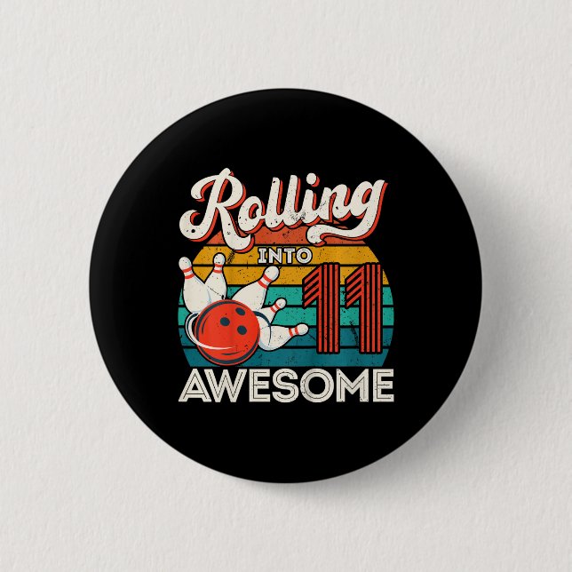 Kids Rolling Into 11 Years 11th Bowling Birthday P Button (Front)