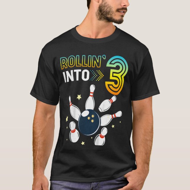Kids Rolling Into 3 Years Old Birthday Bowling Lov T-Shirt (Front)