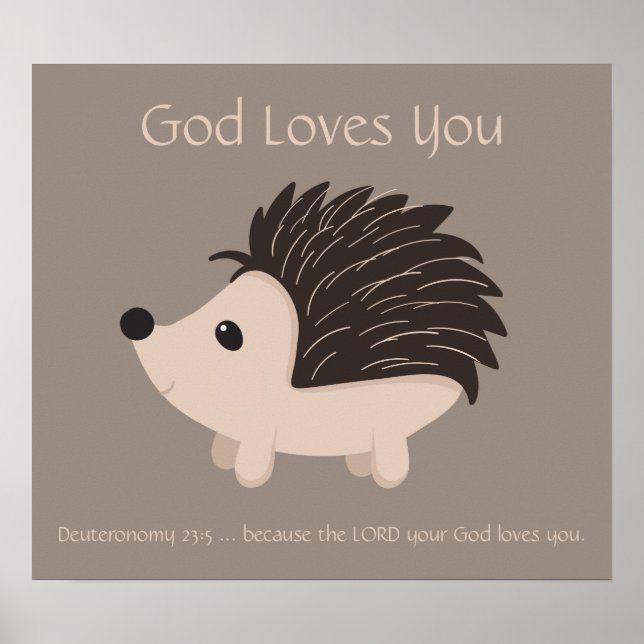 Kids Room Scripture, God Loves You Cute Hedgehog P Poster (Front)