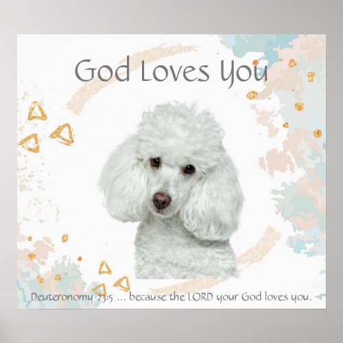 Kids Room Scripture God Loves You White Poodle Dog Poster