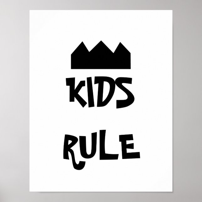 Kids Rule Black and White Poster (Front)
