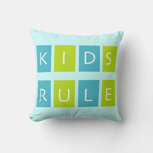 Kids Rule Throw Pillow