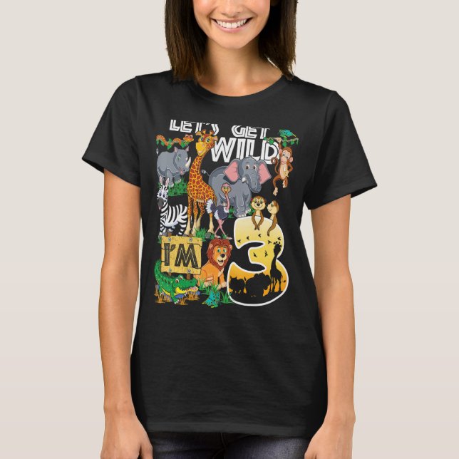 Kids Safari Zoo 3rd Birthday Party Let's Get Wild  T-Shirt (Front)