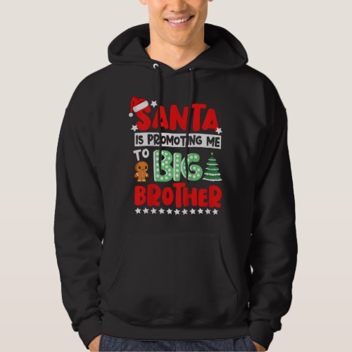 Kids Santa is Promoting Me to Big Brother Christma Hoodie