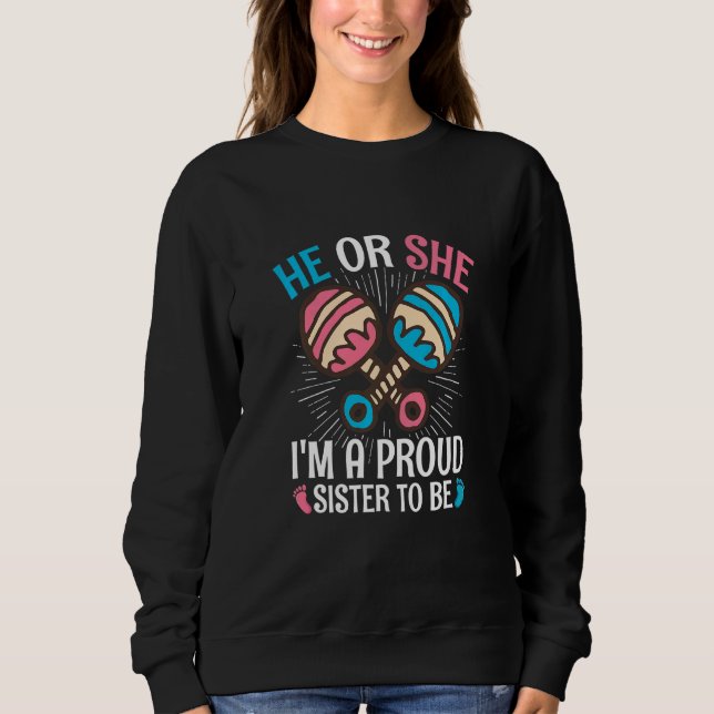 Kids Sibling Gender Reveal Quote for a Gender Reve Sweatshirt (Front)