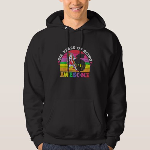 Kids Six Years Of Being Awesome 6 Old 6th Birthday Hoodie