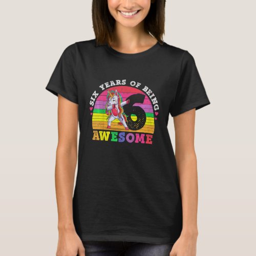 Kids Six Years Of Being Awesome 6 Old 6th Birthday T_Shirt