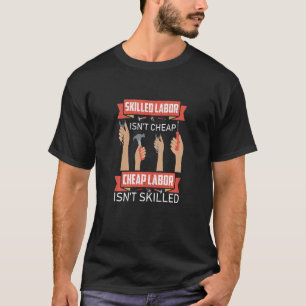 Kids Skilled Labor Isn't Cheap Plumber Mechanic El T-Shirt