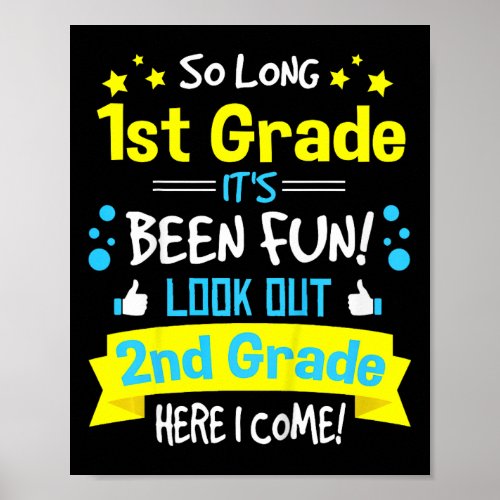 Kids So Long 1st Grade Here I Come Graduation 2nd  Poster