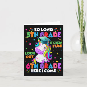 Kids So Long 5th Grade Graduation Here I Come 6th  Card