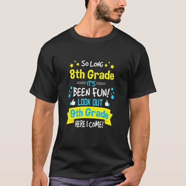 Kids So Long 8th Grade Graduation Here I Come 9th  T-Shirt (Front)