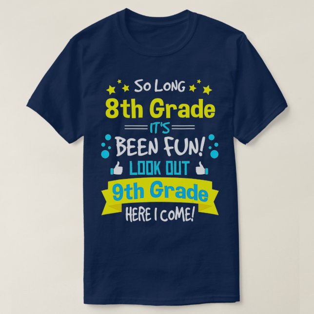 Kids So Long 8th Grade Graduation Here I Come 9th  T-Shirt (Design Front)