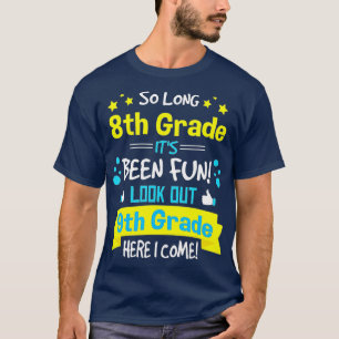 Kids So Long 8th Grade Graduation Here I Come 9th T-Shirt