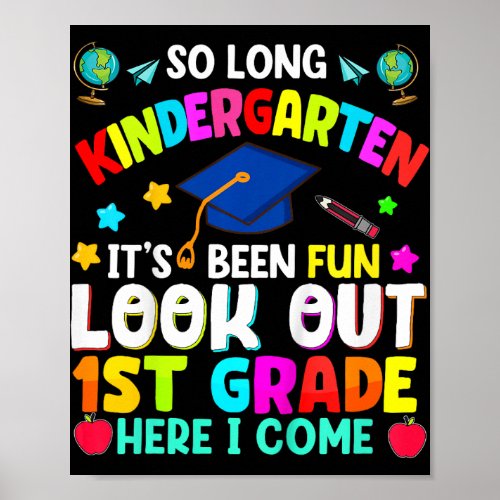 Kids So Long Kindergarten Graduation 1st Grade Her Poster