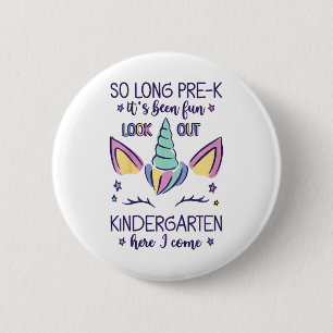 Kids So Long Pre-k It's Been Fun Kindergarten Here Button