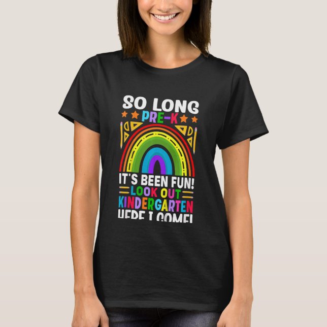 Kids So Long Pre K It's Been Fun Kindergarten  Pre T-Shirt (Front)