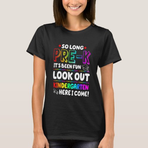 Kids So Long Pre_K Kindergarten Here I Come Pre_K  T_Shirt