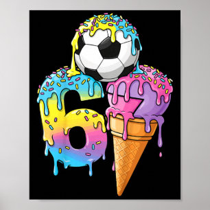 Kids Soccer Drip Ice Cream Number 67 Boys Soccer L Poster
